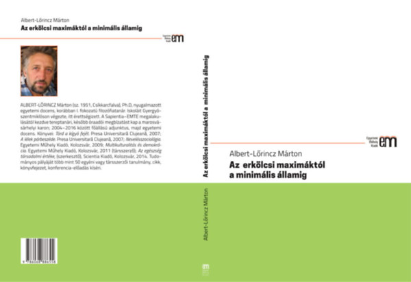 Albert-Lrincz Mrton - Az erklcsi maximktl a minimlis llamig. Politikai trtneti perspektvban
