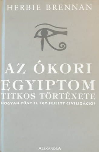 Herbie Brennan - Az kori Egyiptom titkos trtnete