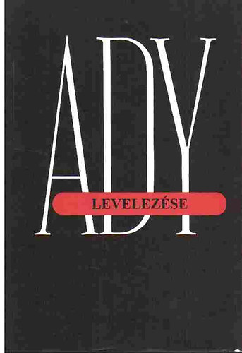 Hegyi-Vitlyos  (szerk.) - Ady Endre levelezse II. (1908-1909)