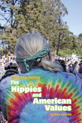 Timothy Miller - The Hippies and American Values