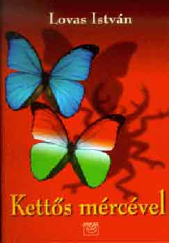 Lovas Istv�n - Kett�s m�rc�vel