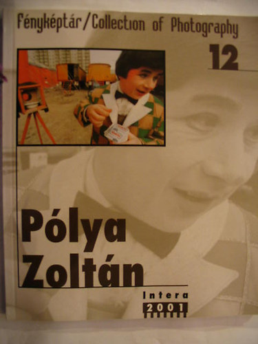 Fnykptr 12. / Collcetion of Photography 12. - Plya Zoltn