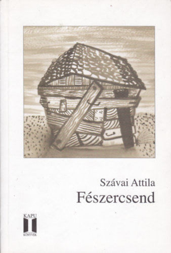 Sz�vai Attila - F�szercsend