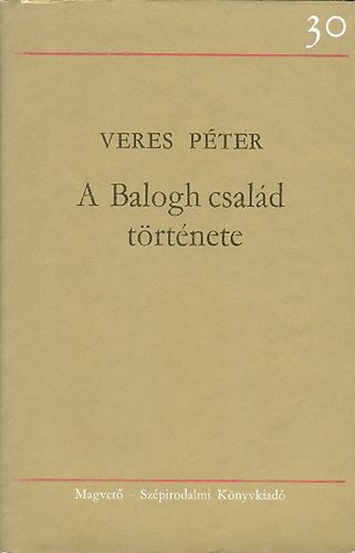 Veres Pter - A Balogh csald trtnete I-III.