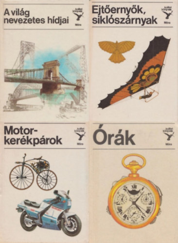 Dr. Jasinszky Istvn, Horvth rpd, Tth Lrnd Blint Sndor - 4 db a Kolibri knyvek sorozatbl: A vilg nevezetes hdjai + Motorkerkprok + rk + Ejternyk, siklszrnyak