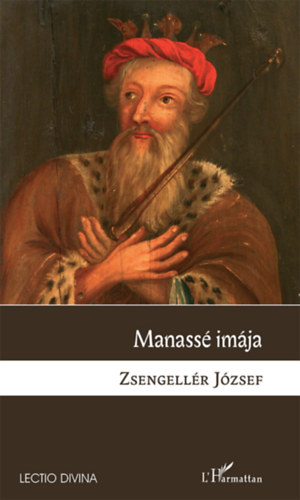 Zsengell�r J�zsef - Manass� im�ja