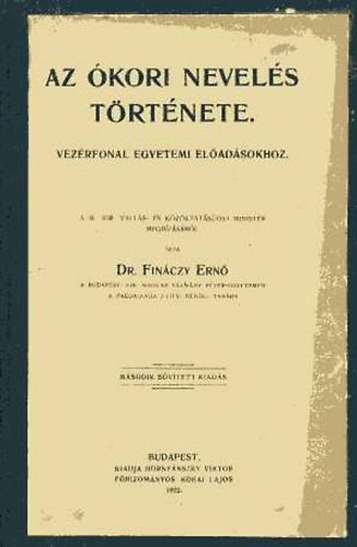 Finczy Ern - Az kori nevels trtnete