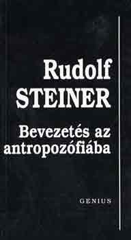Rudolf Steiner - Bevezets az antropozfiba