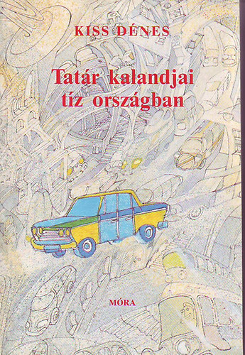 Kiss Dnes - Tatr kalandjai tz orszgban