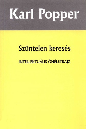 Karl Popper - Sz�ntelen keres�s
