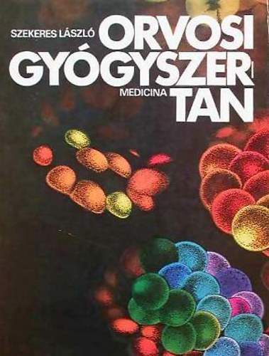 Szekeres L�szl� - Orvosi gy�gyszertan