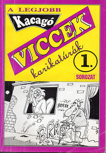 A legjobb viccek, karikatrk 1. (Kacag 97/1.)