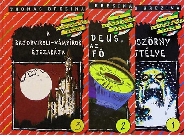 Thomas Brezina - A Knickerbocker-banda 1-3.