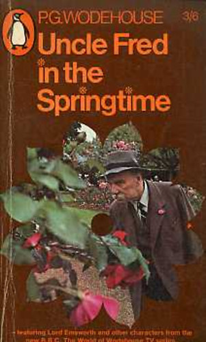 Pelham Grenville Wodehouse - Uncle Fred in the Springtime