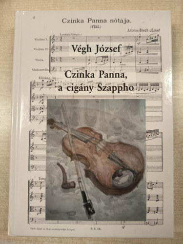 V�gh J�zsef - Czinka Panna, a cig�ny Szappho