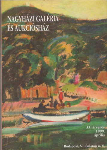 Nagyhzi Galria s Aukcishz: 33. festmnyrvers (1999. pr. 27-28.)
