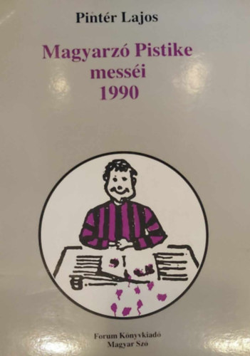 Pintr Lajos - Magyarz Pistike messi 1990