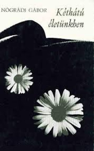 N�gr�di G�bor - K�th�t� �let�nkben