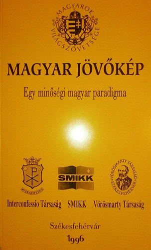 Magyar jvkp - Egy minsgi magyar paradigma