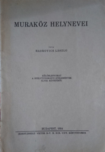 Hadrovics László - Muraköz helynevei