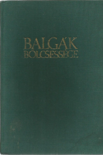 Lion Feuchtwanger - Balg�k b�lcsess�ge