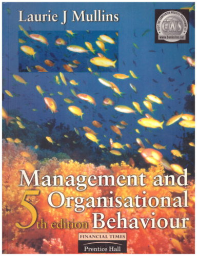 Laurie J Mullins - Management and Organisational Behaviour