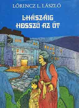 Lrincz L. Lszl - Lhszig hossz az t