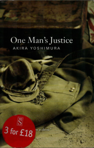 Akira Yoshimura - One Man's Justice.