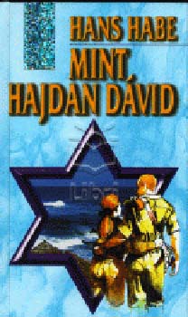Hans Habe - Mint, hajdan Dvid