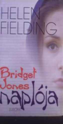 Helen Fielding - Bridget Jones naplja