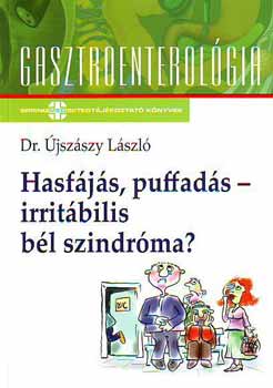 Dr. jszszy Lszl - Hasfjs, puffads - Irritbilis blszindrma?