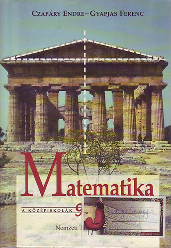 Czap�ry Endre; Gyapjas Ferenc - Matematika a k�z�piskol�k 9. �vfolyama sz�m�ra