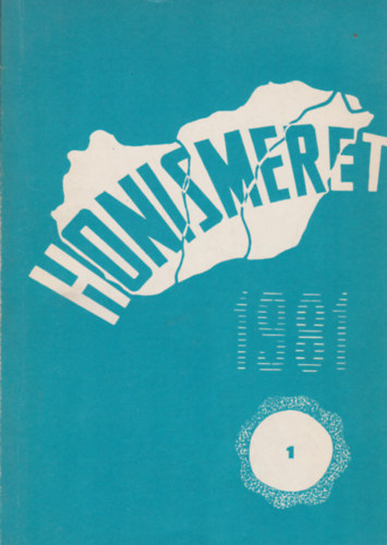 Szkely Gyrgy  (szerk.) - Honismeret - 1981. 1. szm