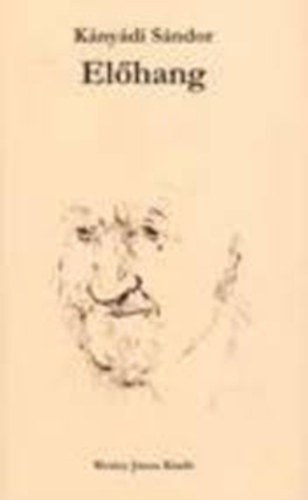 K�ny�di S�ndor - El�hang - V�logatott versek �s m�ford�t�sok