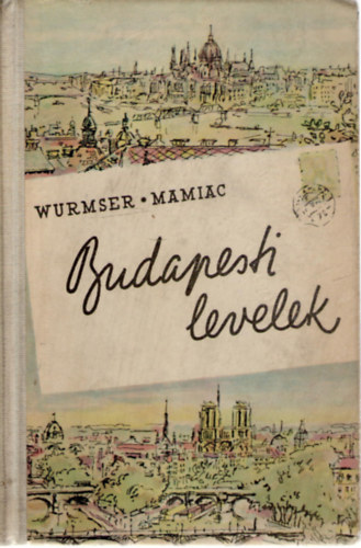 Wurmser-Mamiac - Budapesti levelek