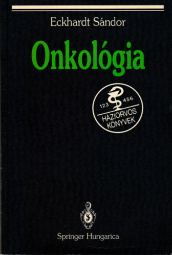 Eckhardt S�ndor - Onkol�gia