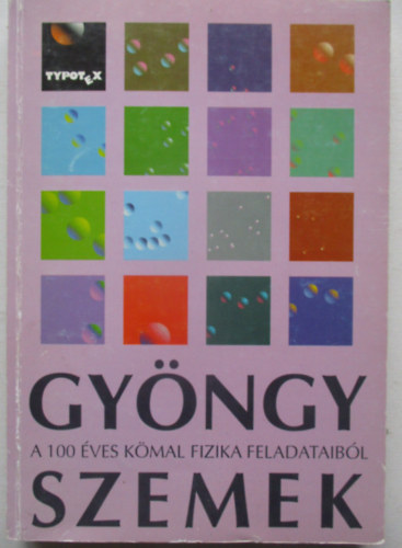 Po�r Istv�n Schuszter Ferenc - Gy�ngyszemek a 100 �ves K�MaL fizika feladataib�l
