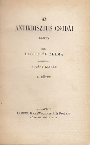 Zelma Lagerlf - Az antikrisztus csodi I-II.