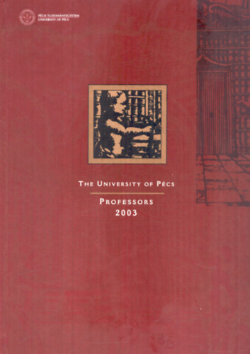 T�bb szerz� - The University of P�cs - Professors 2003