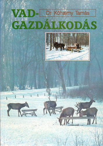 Dr. K�halmy Tam�s - Vadgazd�lkod�s