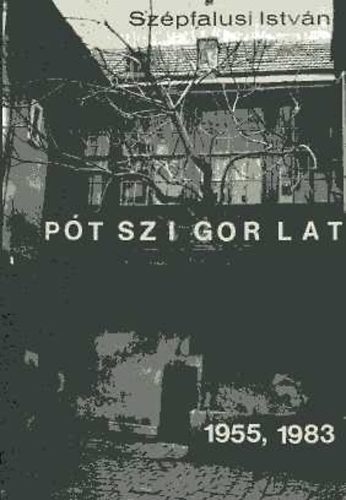 Sz�pfalusi Istv�n - P�tszigorlat 1955,1983