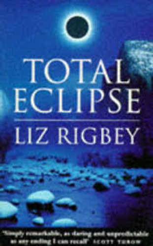 Liz Rigbey - Total Eclipse