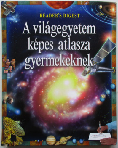 Robert Burnham - A vilgegyetem kpes atlasza gyermekeknek
