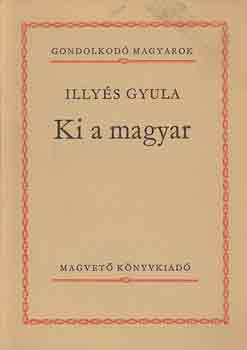 Illys Gyula - Ki a magyar