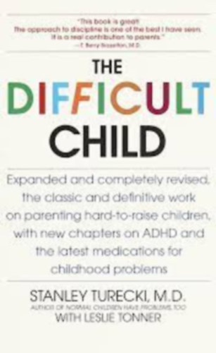 Leslie Tonner Stanley Turecki M.D - The Difficult Child