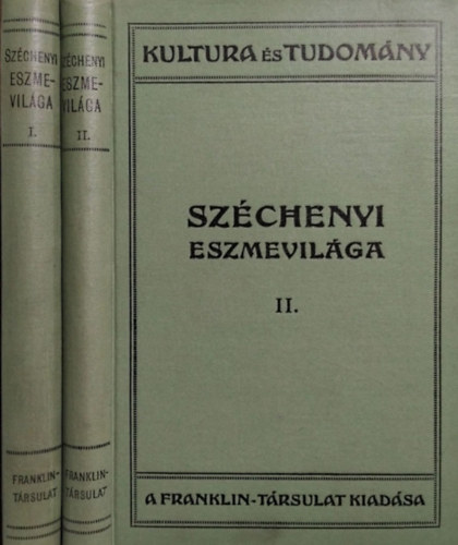 Franklin-T�rsulat - Sz�chenyi eszmevil�ga I-II.