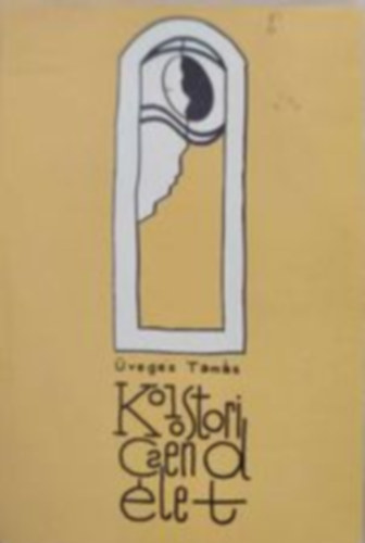 �veges Tam�s - Kolostori csend�let