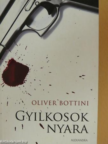 Oliver Bottini - Gyilkosok nyara BNGYI REGNY
