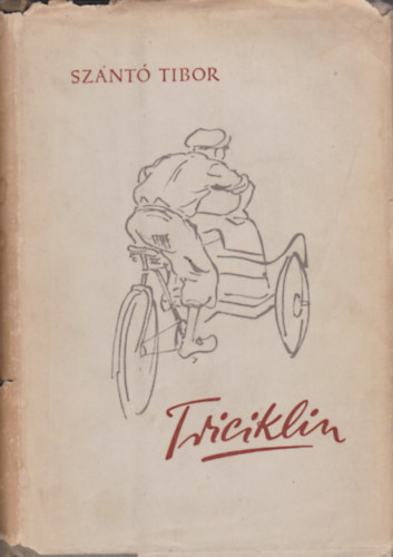 Sznt Tibor - Triciklin