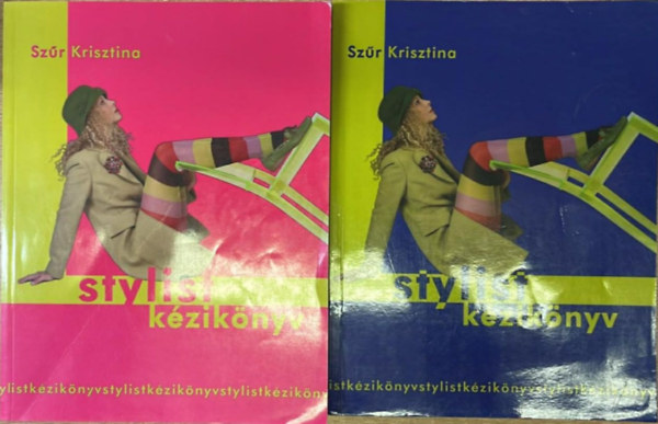 Szűr Krisztina - Stylist kézikönyv I-II. (1-2.)